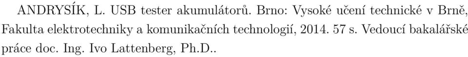 elektrotechniky a komunikačních technologií,