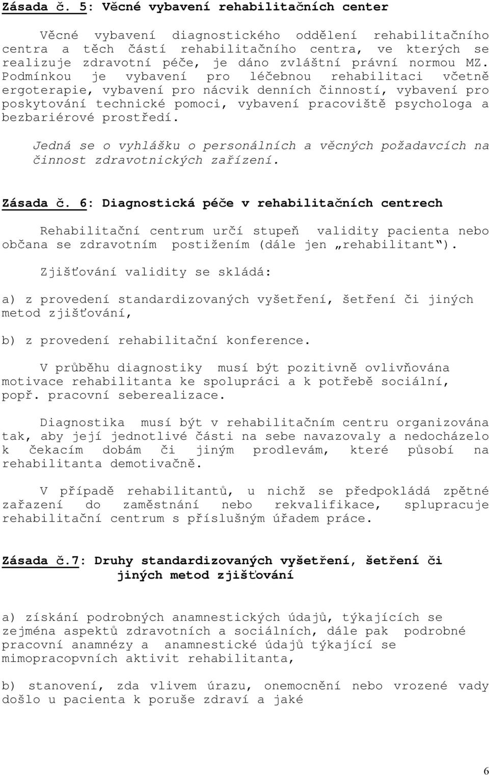 právní normou MZ.