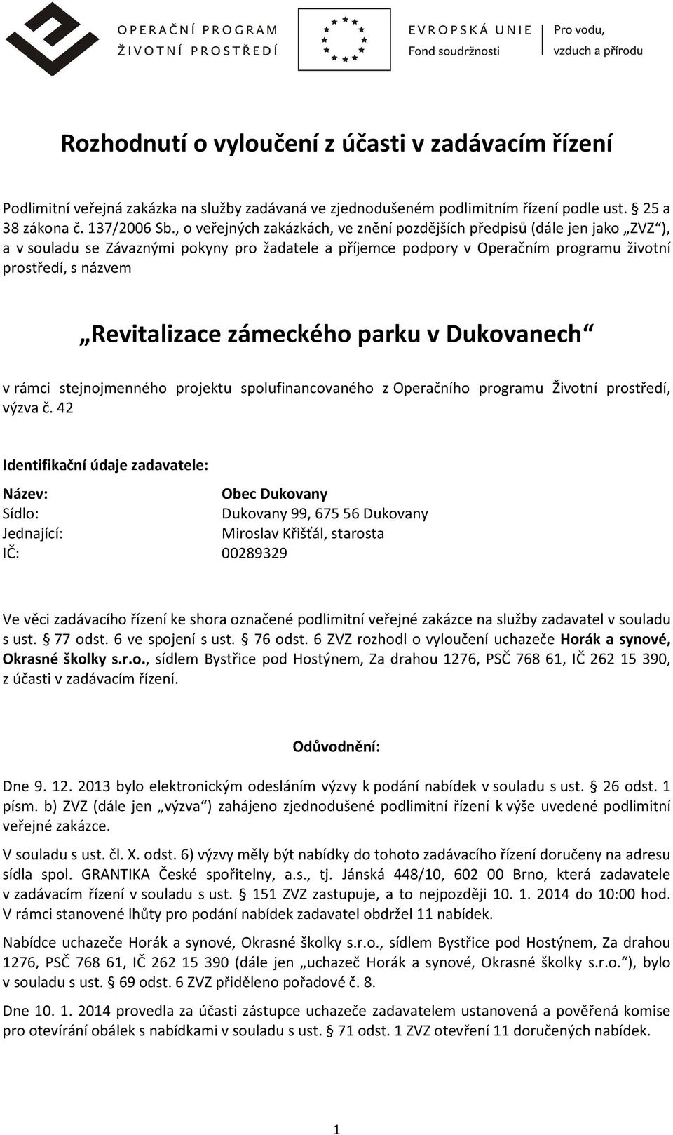 Revitalizace zámeckého parku v Dukovanech v rámci stejnojmenného projektu spolufinancovaného z Operačního programu Životní prostředí, výzva č.