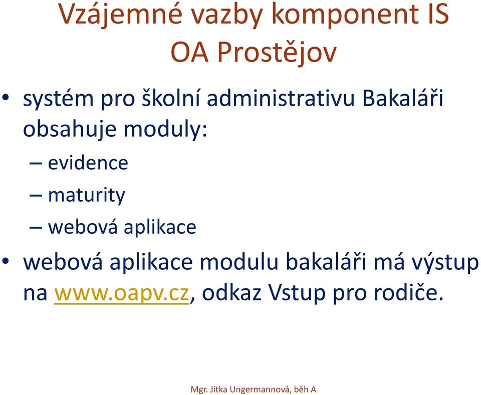 evidence maturity webová aplikace webová aplikace