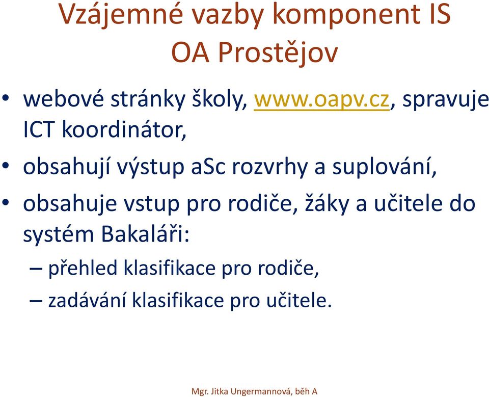 suplování, obsahuje vstup pro rodiče, žáky a učitele do systém