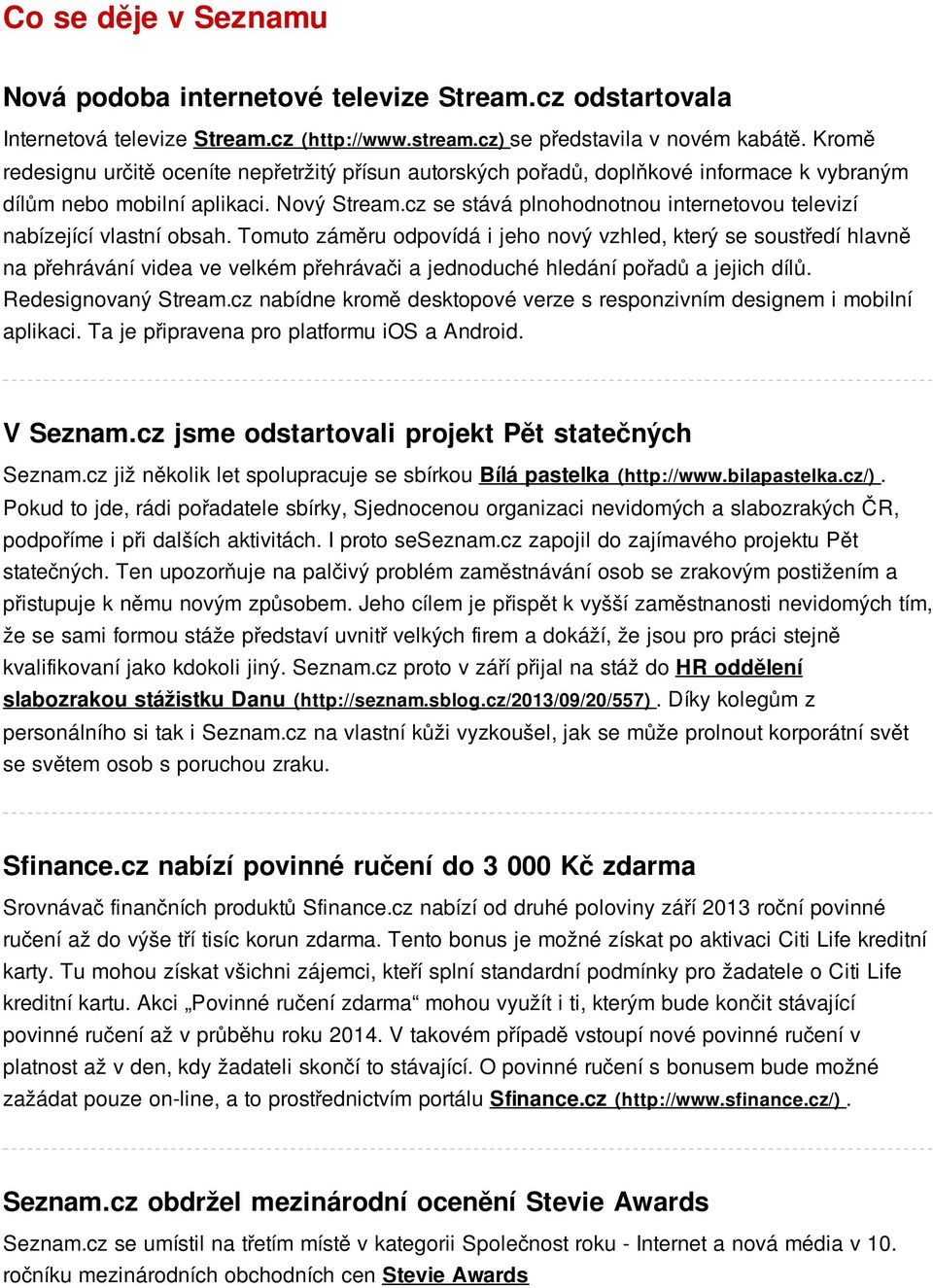 cz se stává plnohodnotnou internetovou televizí nabízející vlastní obsah.