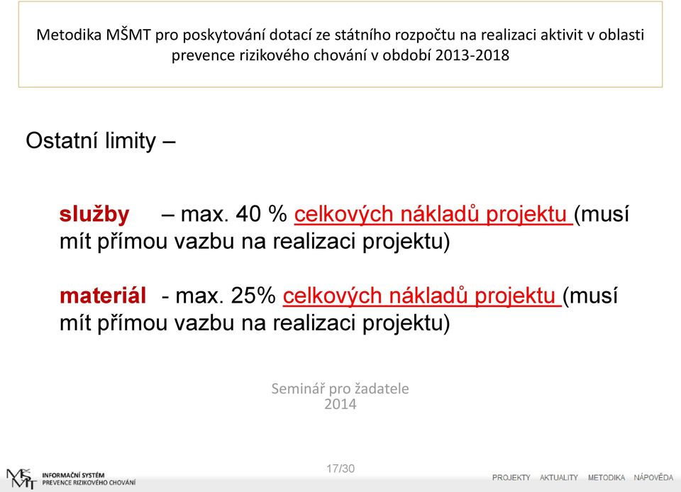 vazbu na realizaci projektu) materiál - max.