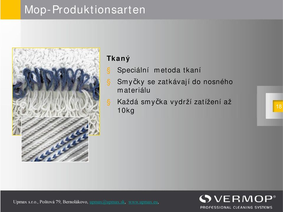 zatkávají do nosného materiálu