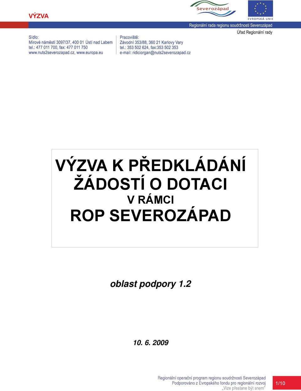 2009 Regionální operační program regionu soudržnosti