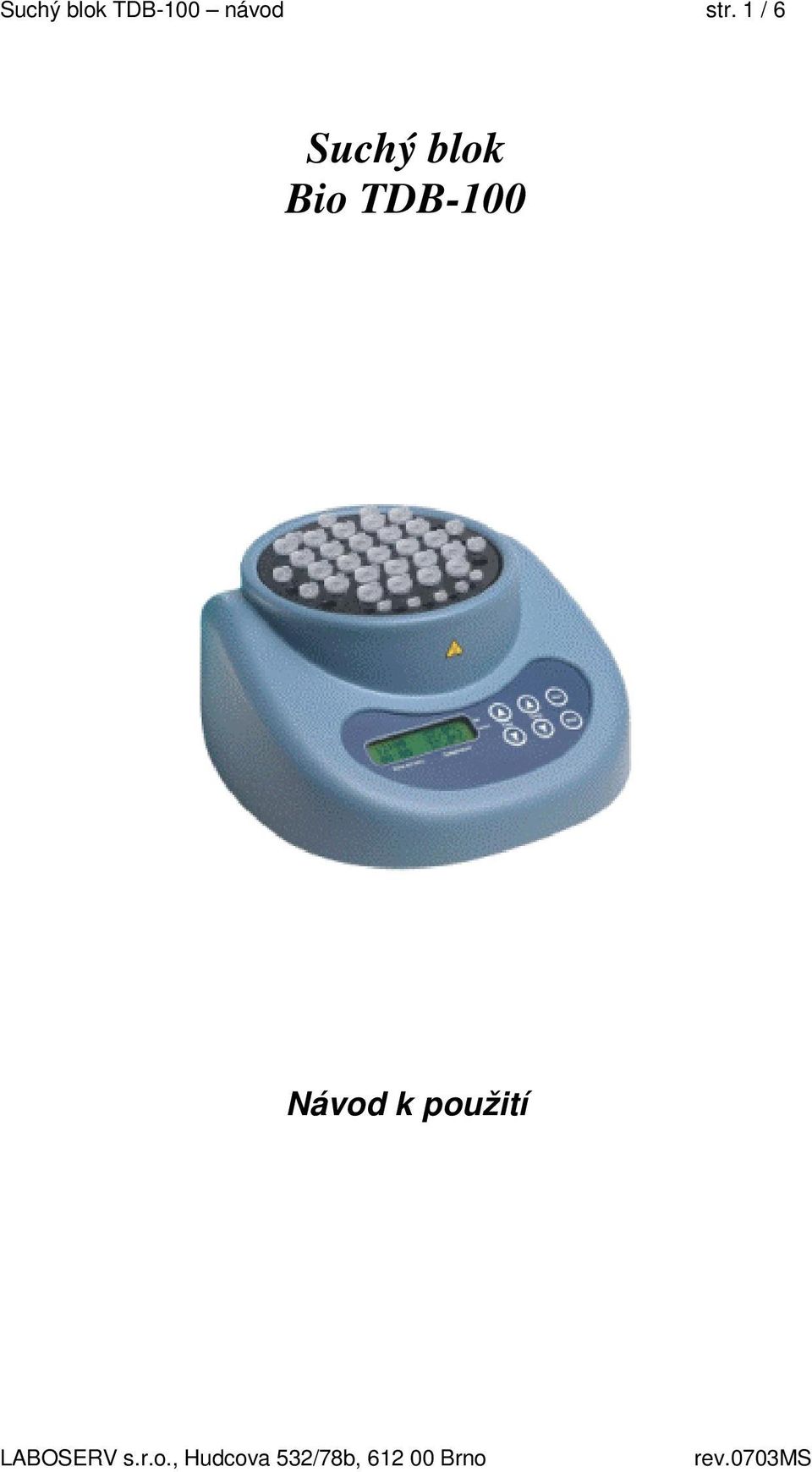 1 / 6 Suchý blok