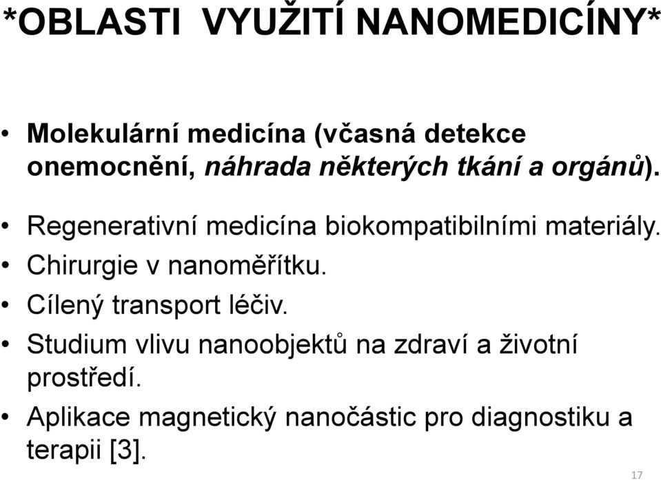 Regenerativní medicína biokompatibilními materiály. Chirurgie v nanoměřítku.