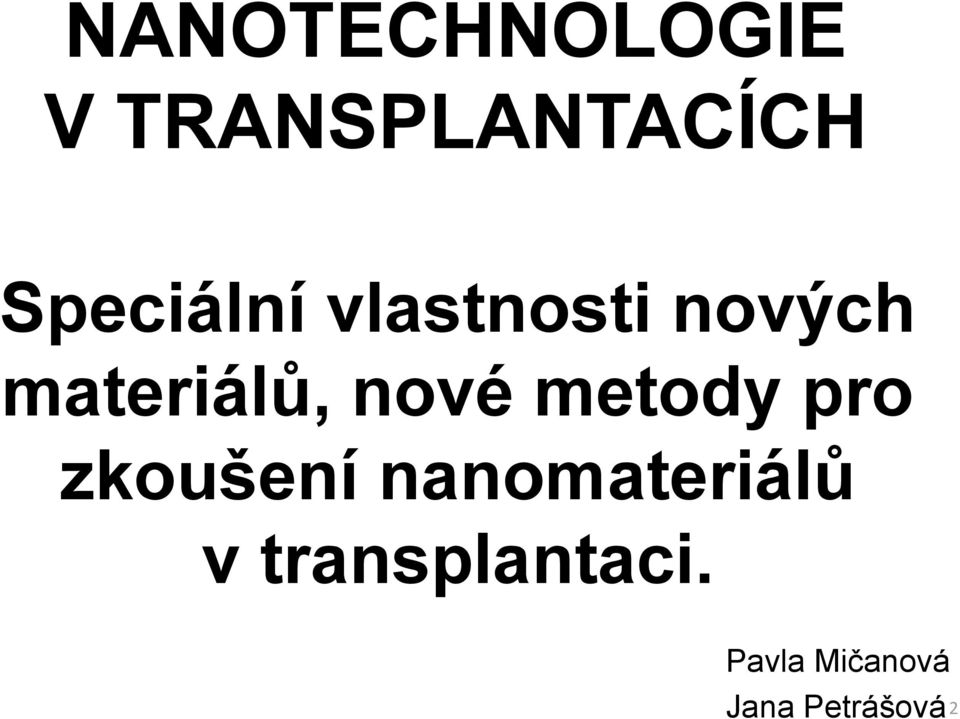 nové metody pro zkoušení nanomateriálů