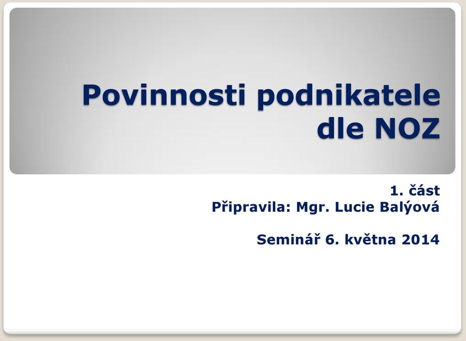 část Připravila: Mgr.