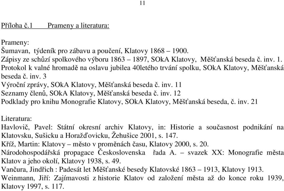 11 Seznamy členů, SOkA Klatovy, Měšťanská beseda č. inv.