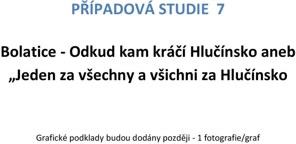 všichni za Hlučínsko Grafické podklady