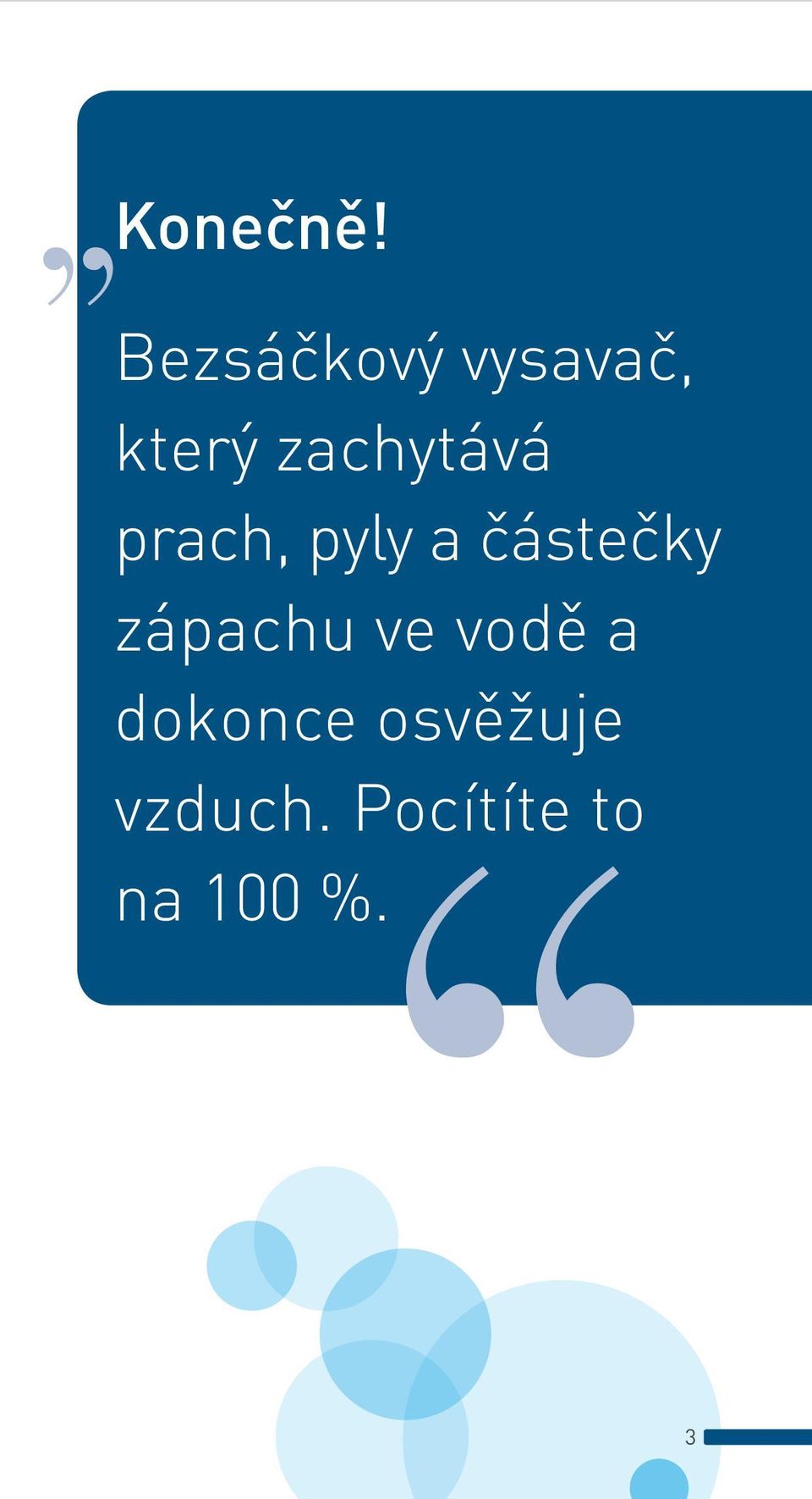 zachytává prach, pyly a částečky