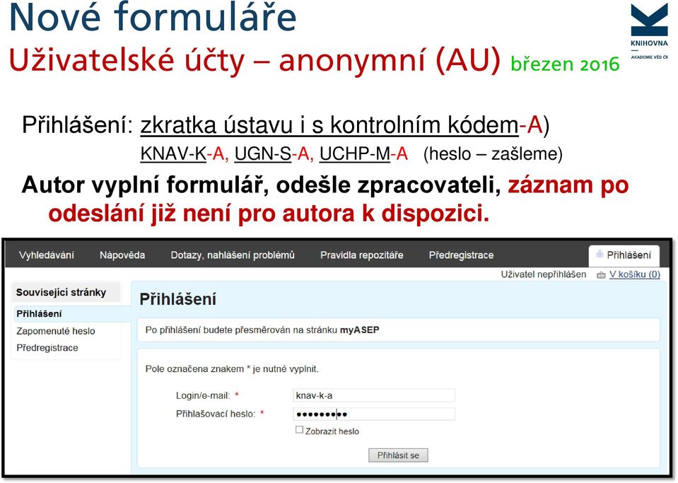 UCHP-M-A (heslo zašleme) Autor vyplní formulář, odešle