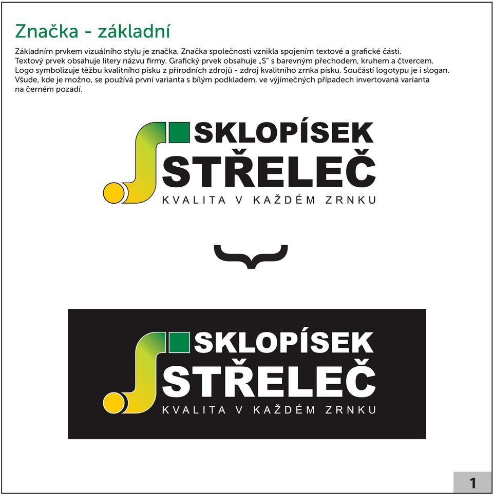 Grafický prvek obsahuje S s barevným přechodem, kruhem a čtvercem.