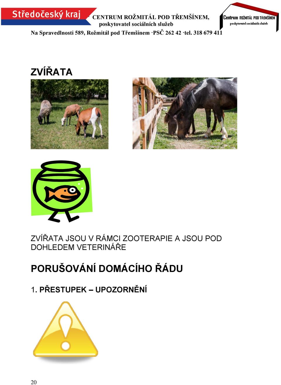 VETERINÁŘE PORUŠOVÁNÍ DOMÁCÍHO