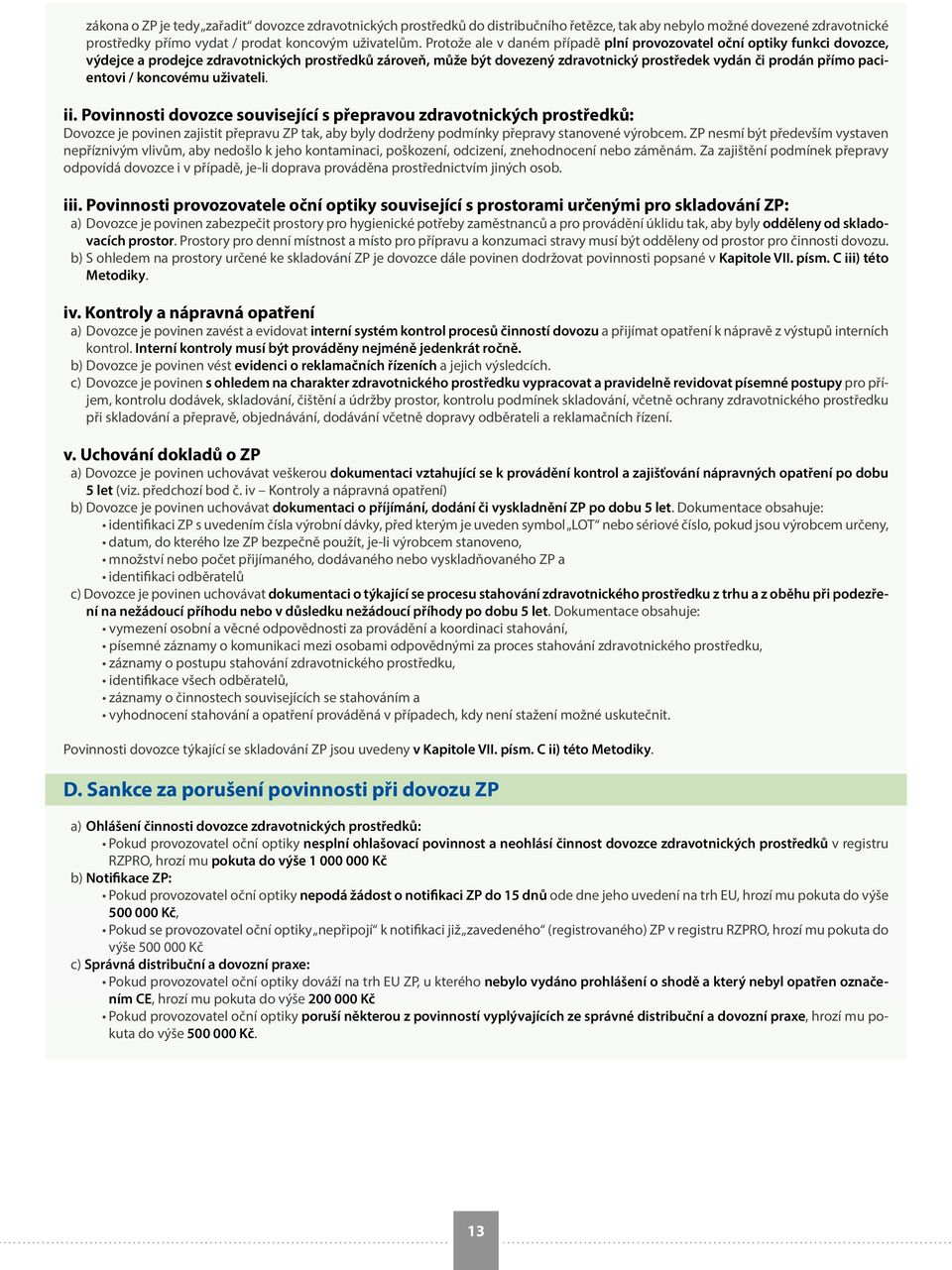 pacientovi / koncovému uživateli. ii.