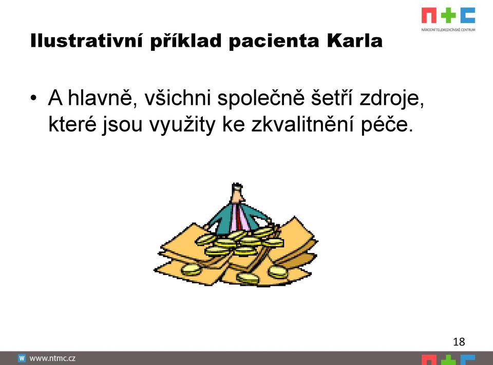 společně šetří zdroje, které