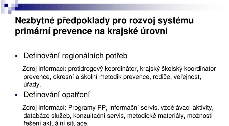 prevence, rodiče, veřejnost, úřady.