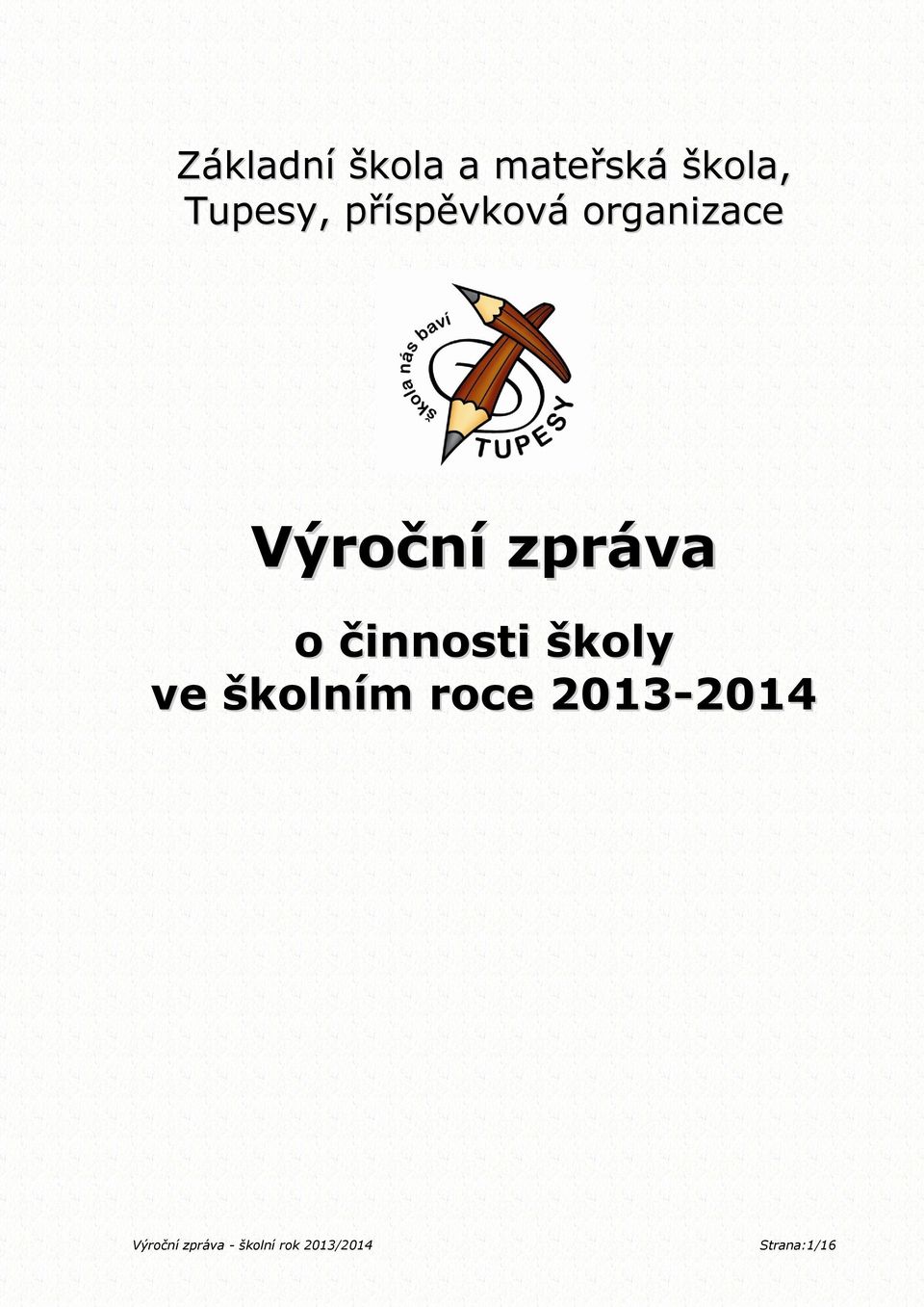 Výroční zpráva o činnosti školy