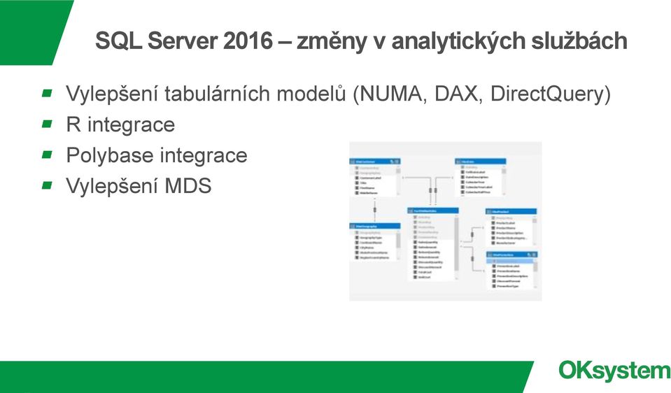 tabulárních modelů (NUMA, DAX,