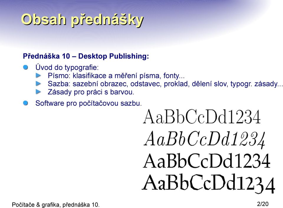 .. Sazba: sazební obrazec, odstavec, proklad, dělení slov,