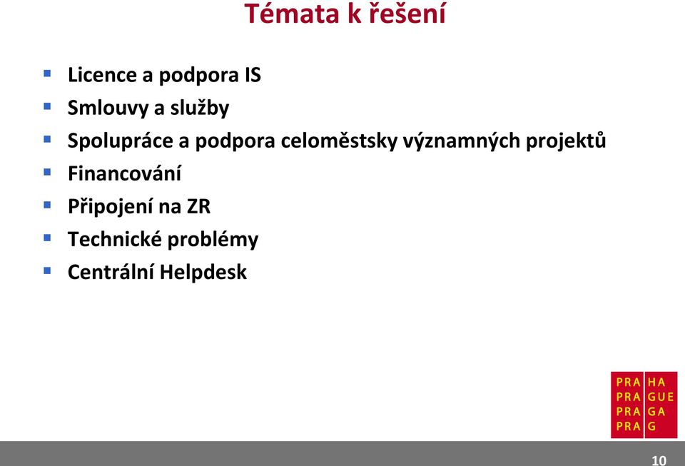 celoměstsky významných projektů Financování