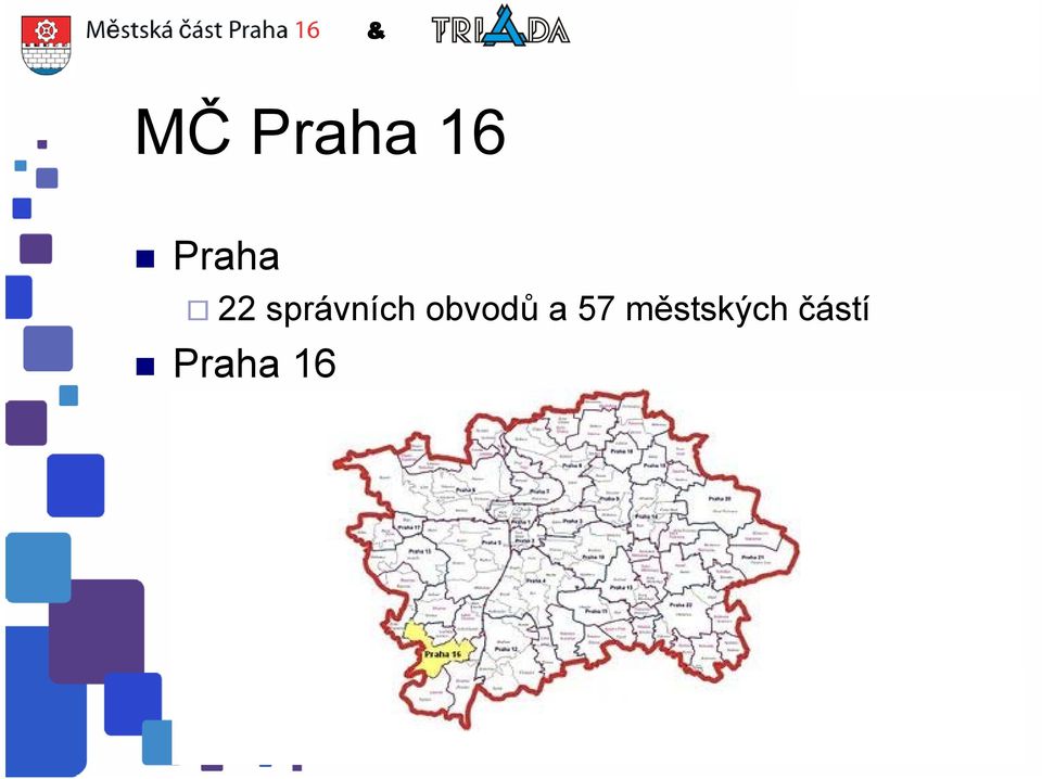 Lochkov, Praha - Velká Chuchle a Praha Zbraslav správní obvod měl k