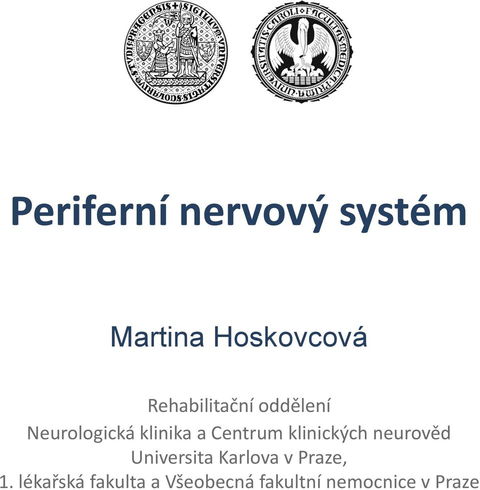 Centrum klinických neurověd Universita Karlova v