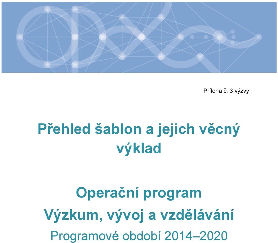 věcný výklad Operační program