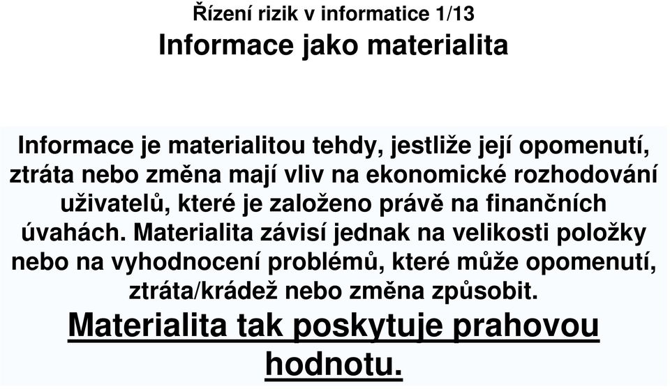finančních úvahách.