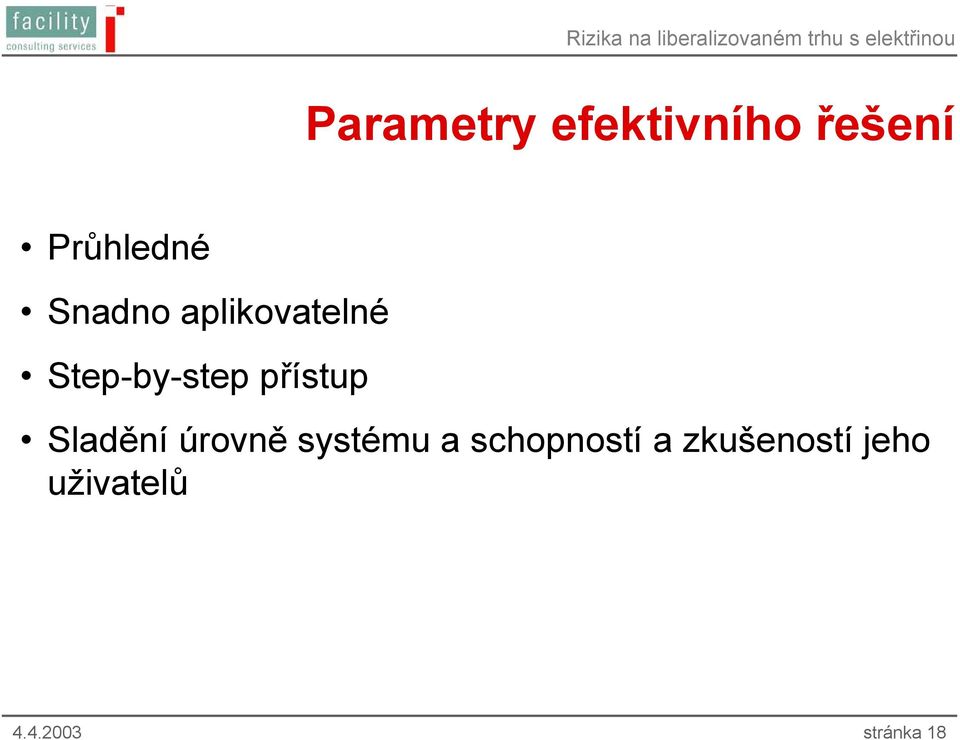 přístup Sladění úrovně systému a