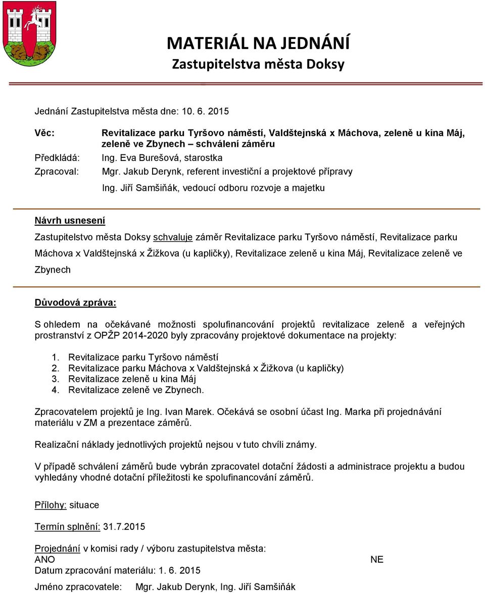 Jakub Derynk, referent investiční a projektové přípravy Ing.