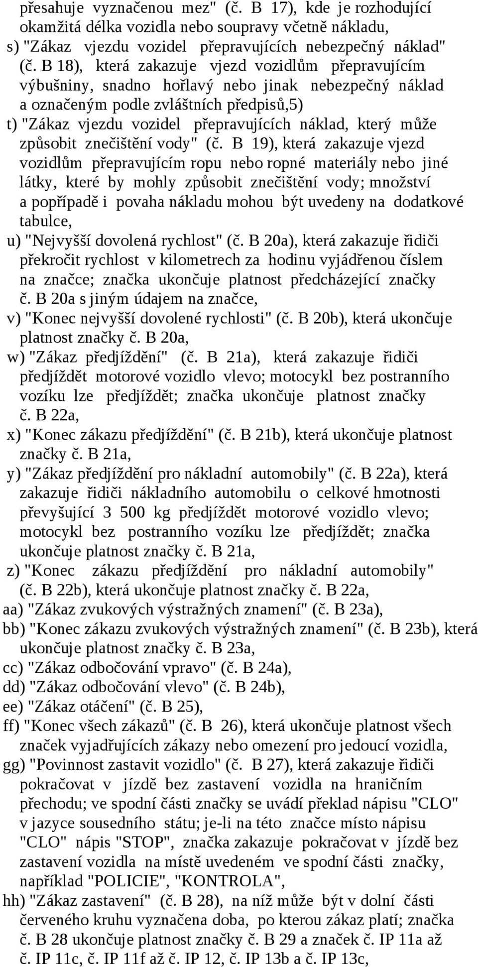 který může způsobit znečištění vody" (č.