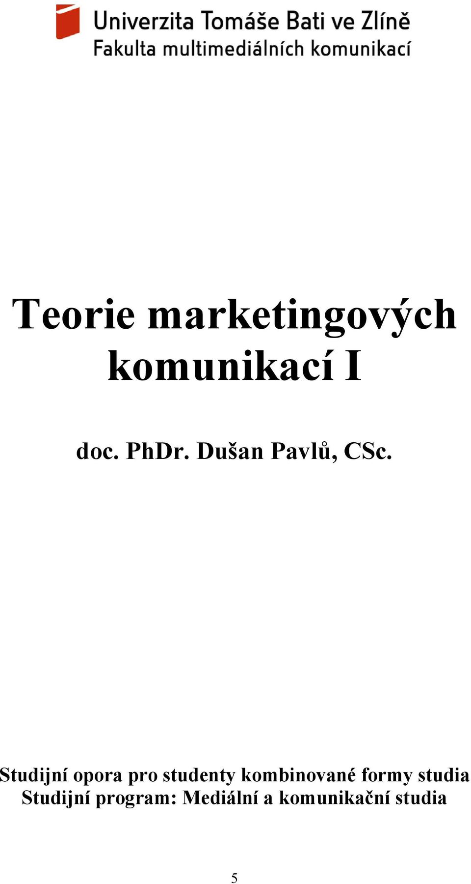Studijní opora pro studenty kombinované