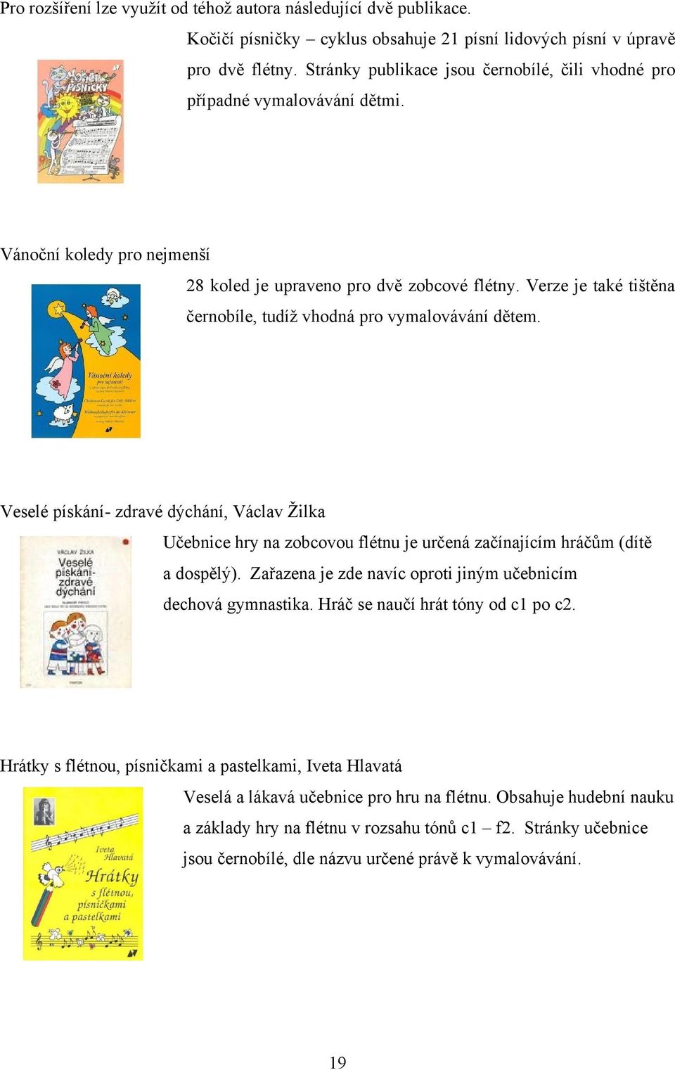 MASARYKOVA UNIVERZITA. Využití zobcové flétny v mimoškolní hudební výchově  - PDF Free Download