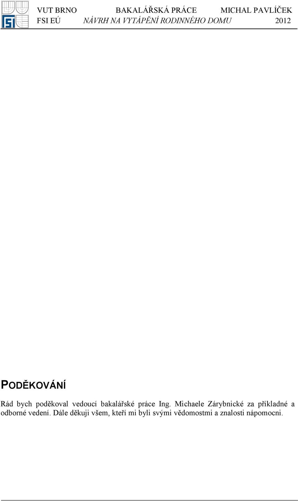 Michaele Zárybnické za příkladné a odborné