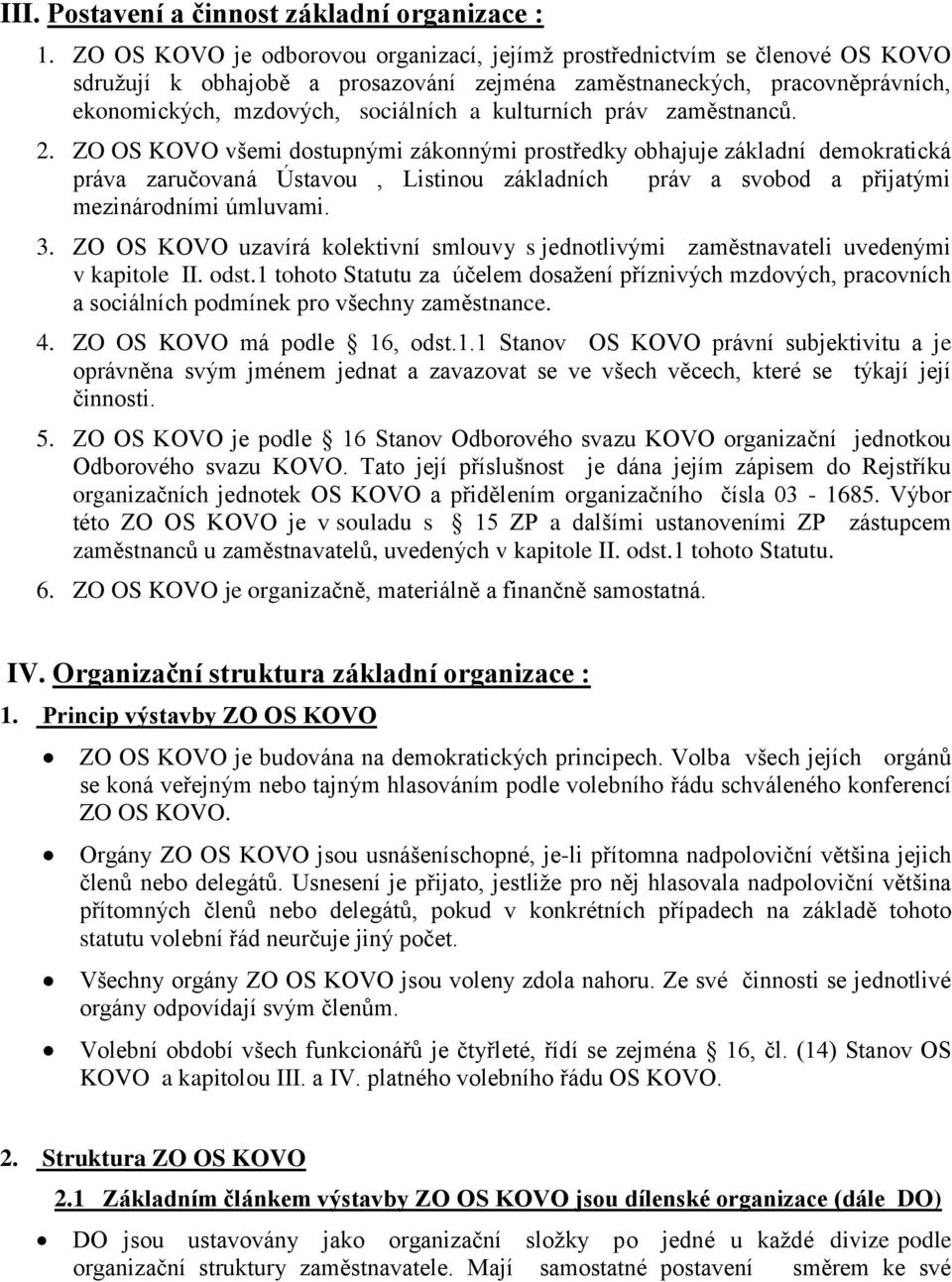kulturních práv zaměstnanců. 2.