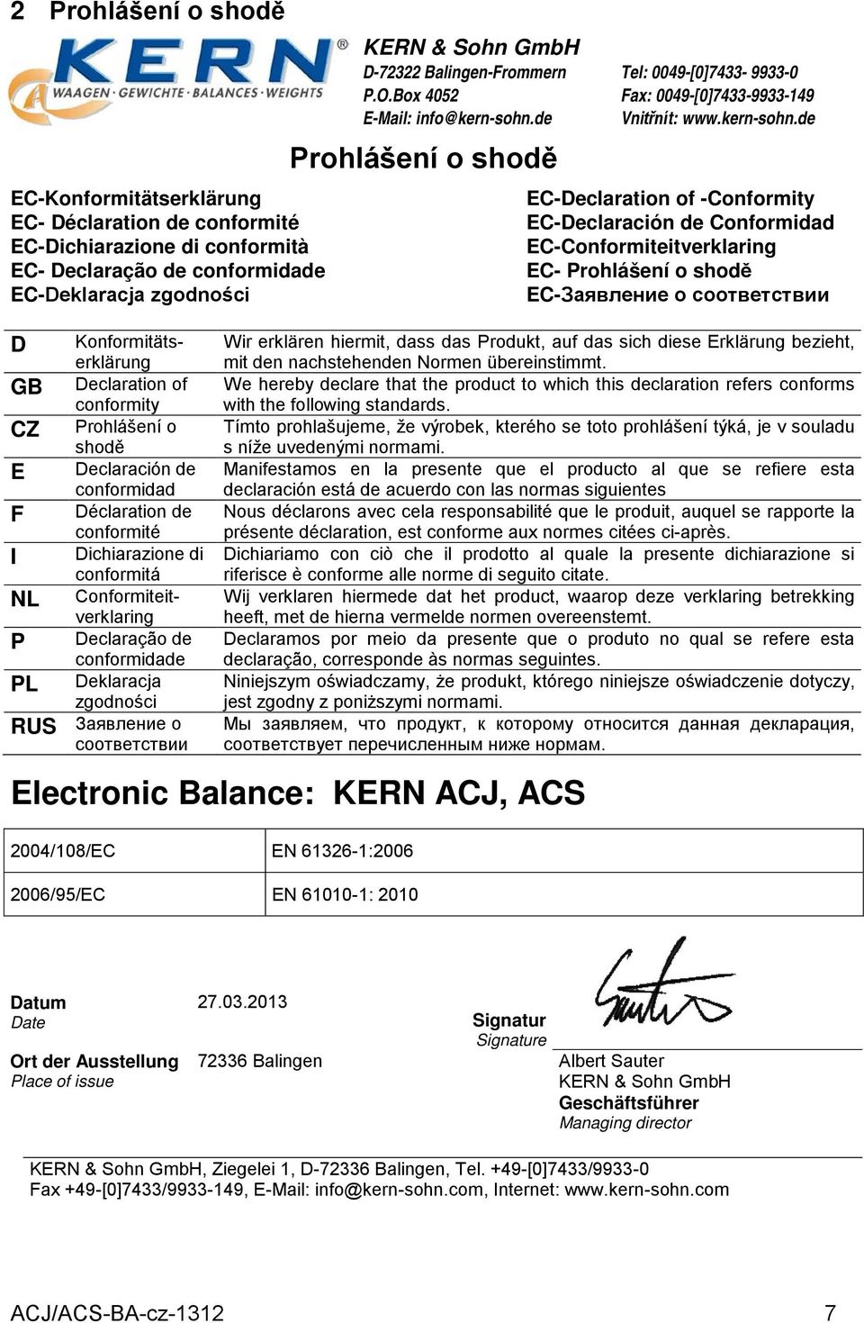 Deklaracja zgodności RUS Заявление о соответствии KERN & Sohn GmbH D-72322 Balingen-Frommern P.O.Box 4052 E-Mail: info@kern-sohn.