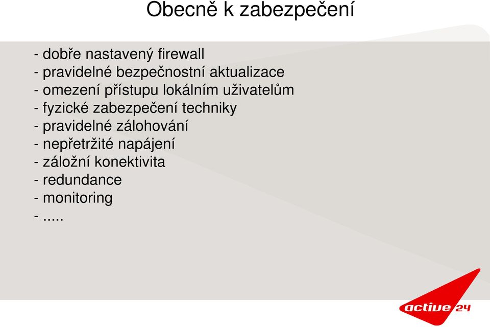 uživatelům fyzické zabezpečení techniky pravidelné