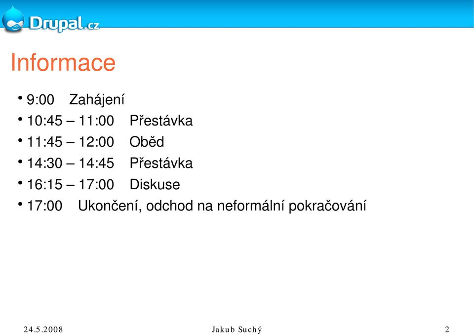 Přestávka 16:15 17:00 Diskuse 17:00