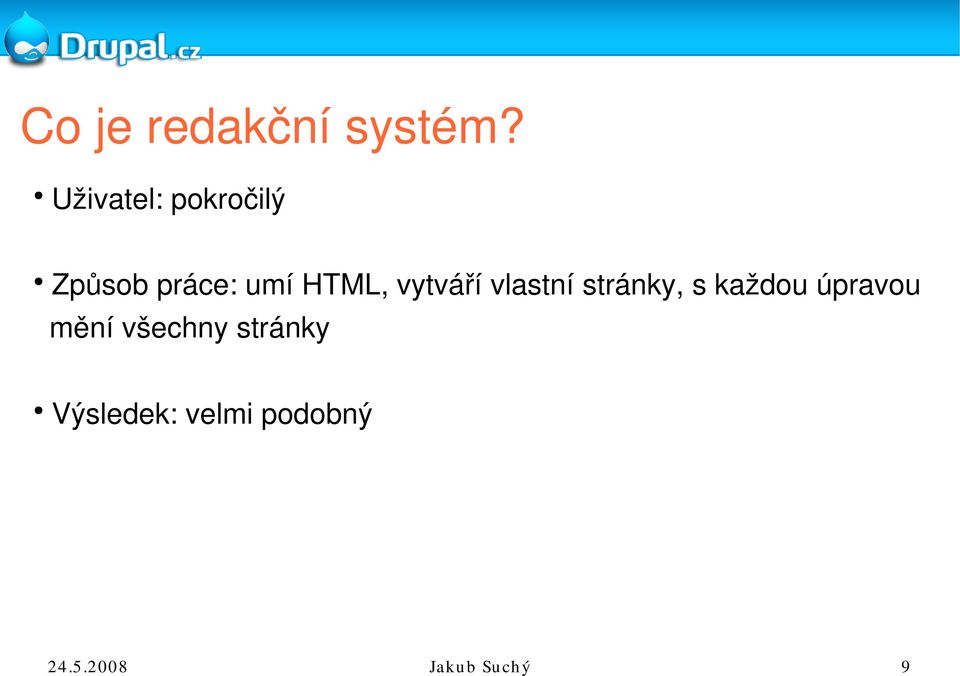 HTML, vytváří vlastní stránky, s