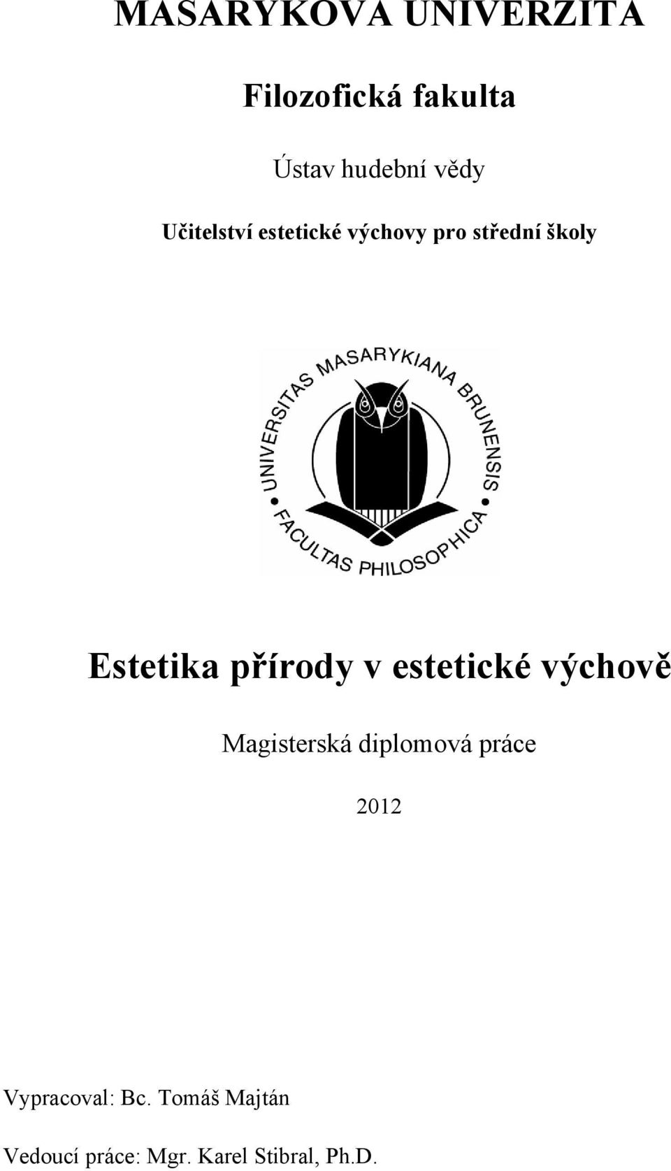přírody v estetické výchově Magisterská diplomová práce 2012