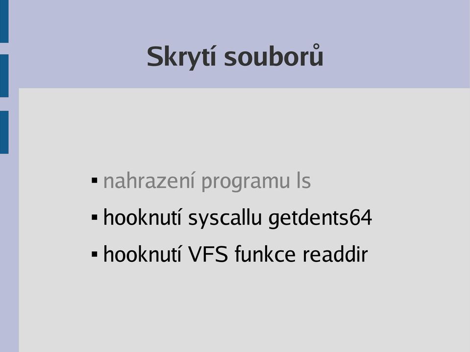 hooknutí syscallu