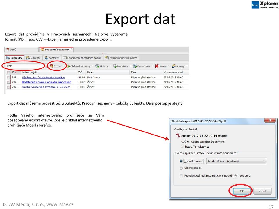 Export dat můžeme provést též u Subjektů. Pracovní seznamy záložky Subjekty.