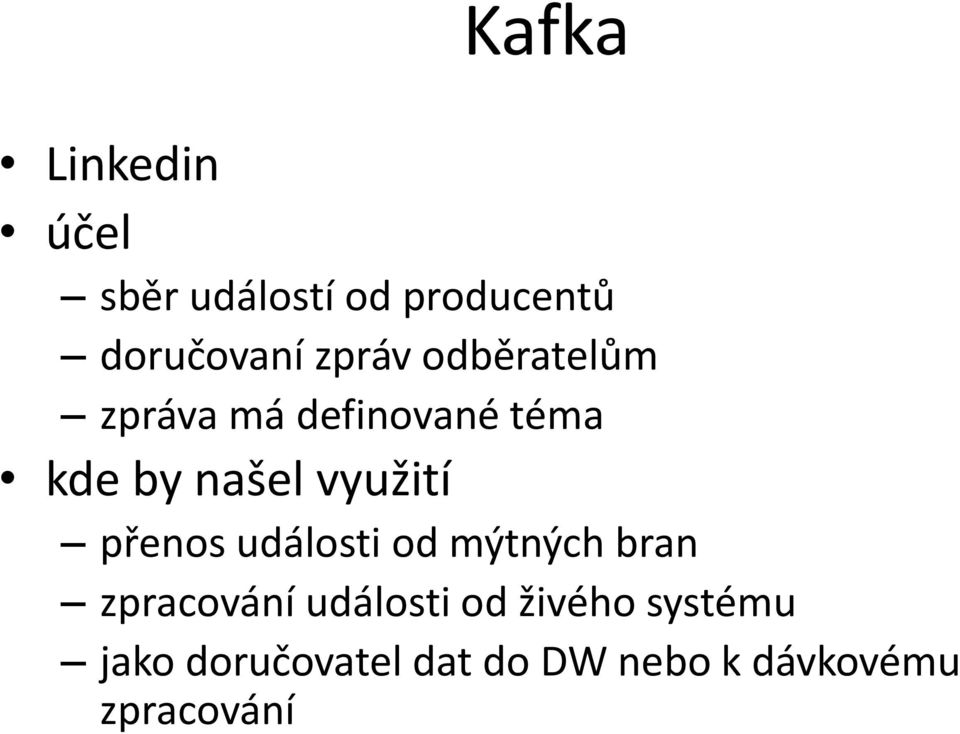 využití přenos události od mýtných bran zpracování události