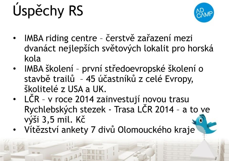 celé Evropy, školitelé z USA a UK.