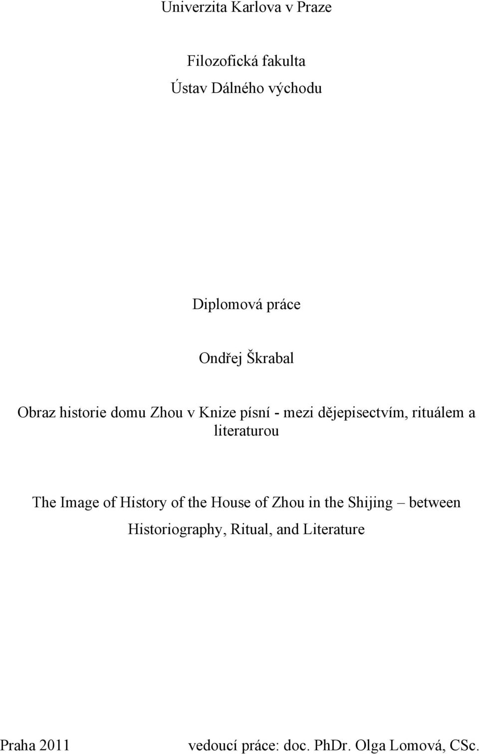 a literaturou The Image of History of the House of Zhou in the Shijing between
