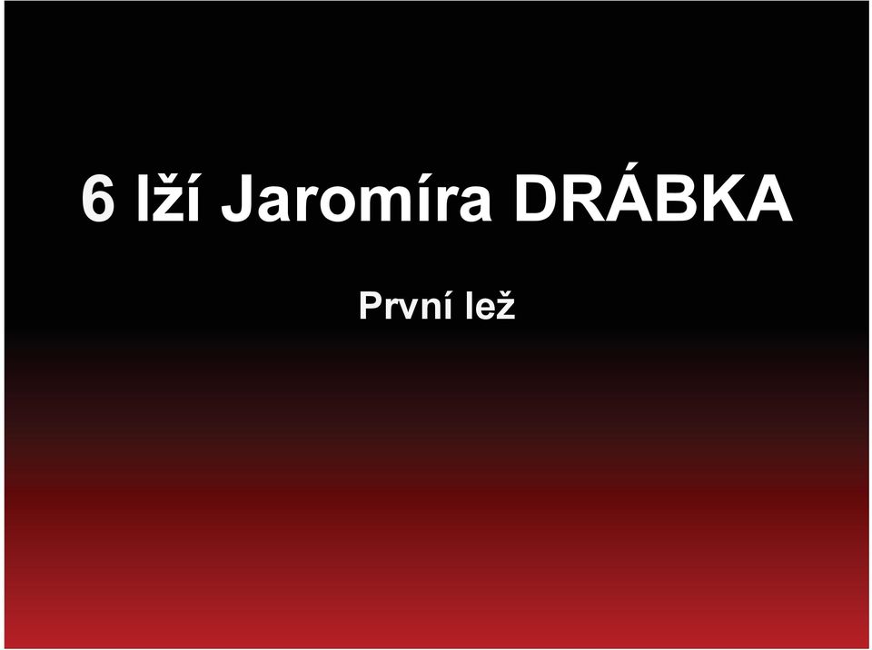 DRÁBKA