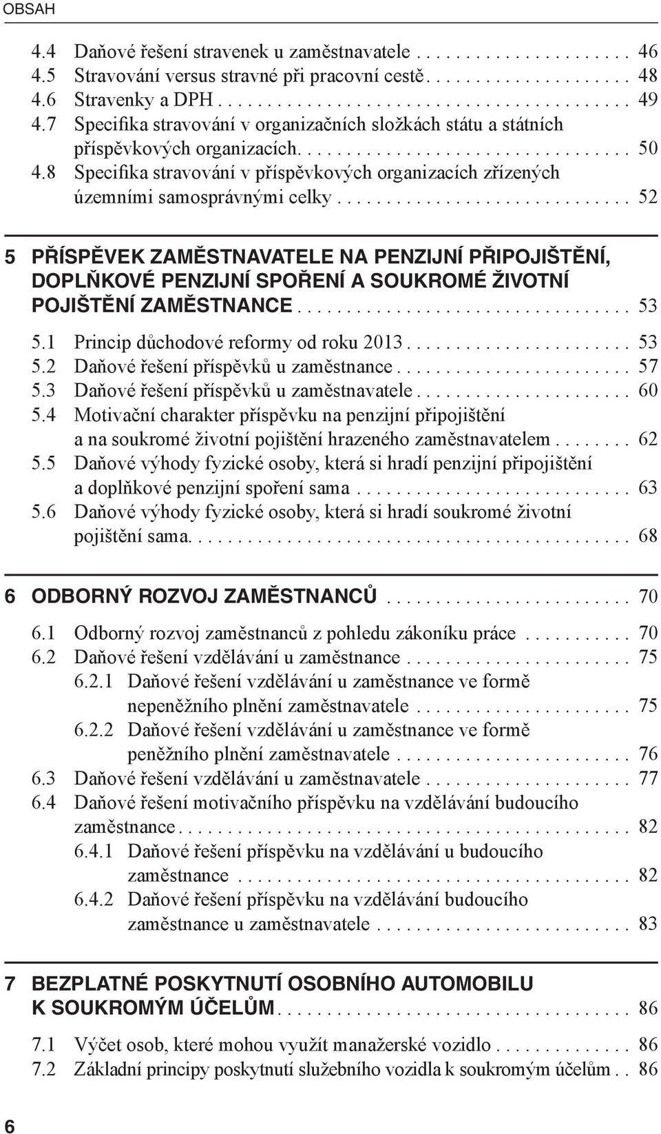 8 Specifika stravování v příspěvkových organizacích zřízených územními samosprávnými celky.