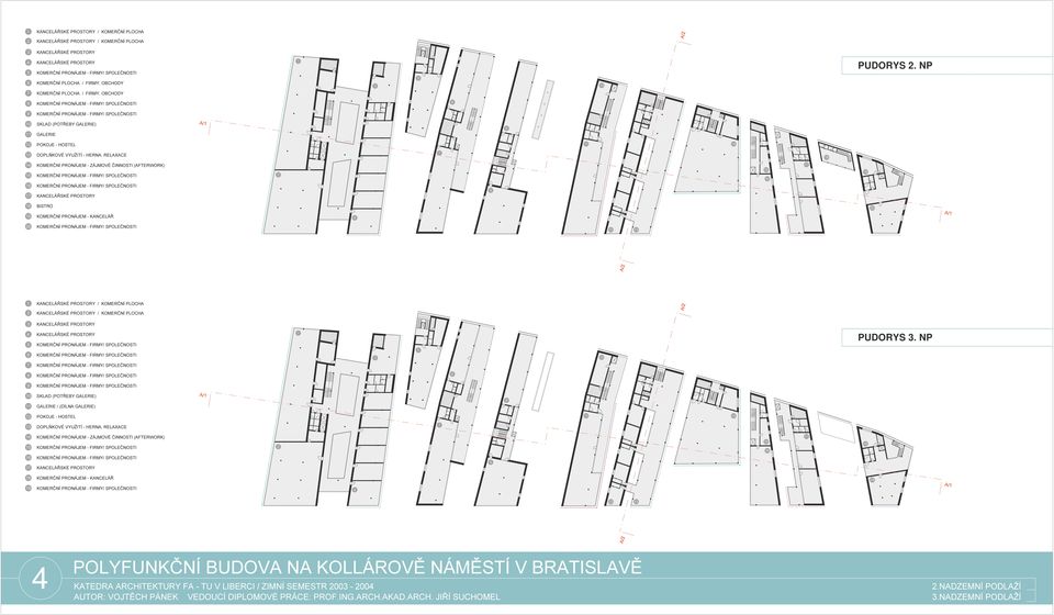 NP 7 KOMERČNÍ PLOCHA / FIRMY, OBCHODY 8 KOMERČNÍ PRONÁJEM - FIRMY/ SPOLEČNOSTI 6 9 KOMERČNÍ PRONÁJEM - FIRMY/ SPOLEČNOSTI 10 SKLAD (POTŘEBY GALERIE) 11 GALERIE 8 12 POKOJE - HOSTEL 11 14 13 DOPLŇKOVÉ